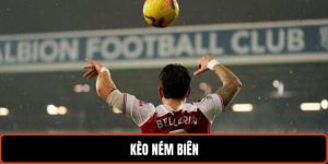 Kèo Ném Biên - Bí Quyết Nhanh Thắng Lớn Từ Cao Thủ