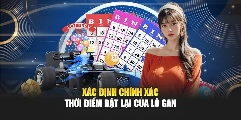 Bảng Lô Tô 30 Ngày Hiển Thị Quy Luật Rơi Số Rõ Ràng 6 Xác định chính xác thời điểm bật lại của lô gan